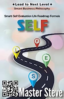 Self-Evaluation Life Roadmap Formula (SELF)